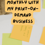 How I Make 1500 Monthly With My Print On Demand Business