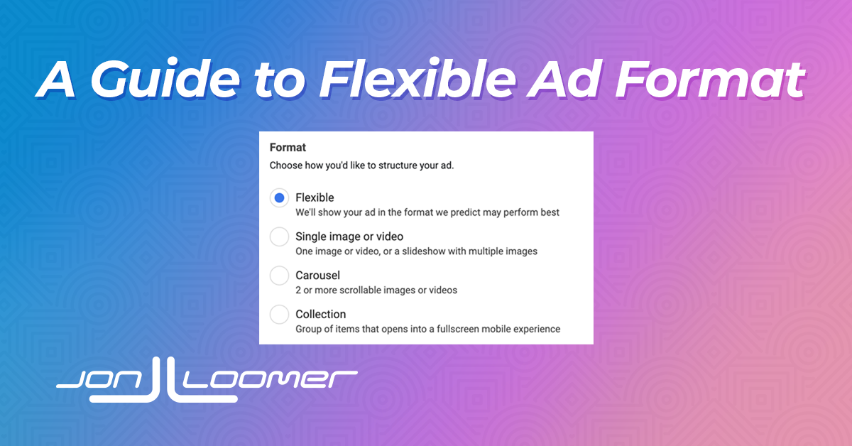 flexible ad format guide