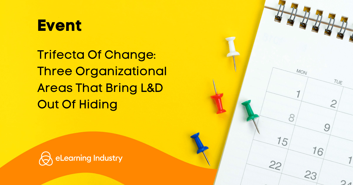 Trifecta Of Change Three Organizational Areas That Bring LD Out Of Hiding