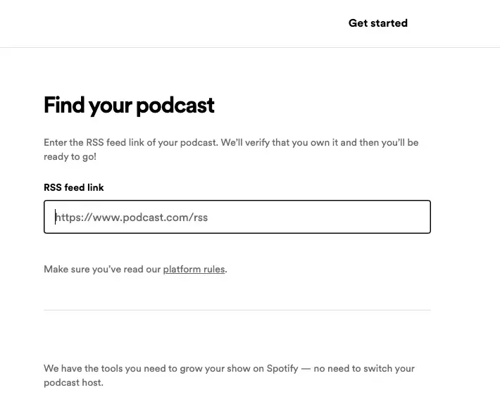 Upload your existing podcast to Spotify by adding your RSS feed