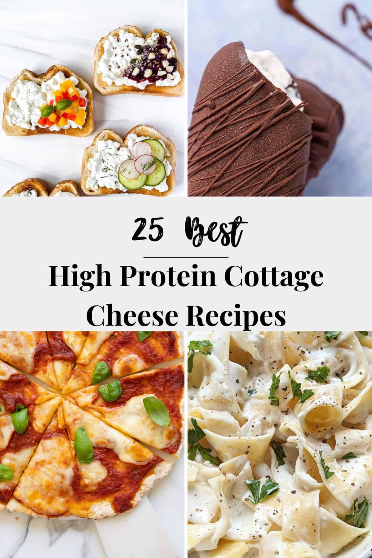 25 High Protein Cottage Cheese Recipes : Watch Learn Eat 4 Collage of cottage cheese recipes - main image