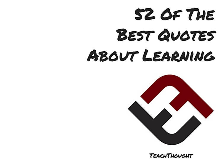 Top 50 Best Quotes About Learning