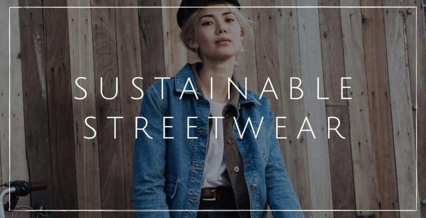 Sustainable Streetwear F